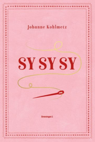 Johanne Kohlmetz: Sy, sy, sy