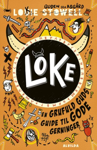 Louie Stowell: Loke - en grufuld guds guide til gode gerninger