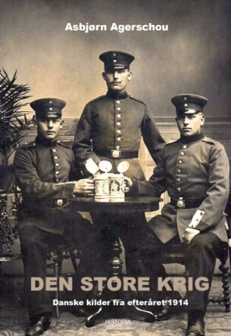 : Den Store Krig : danske kilder fra efteråret 1914