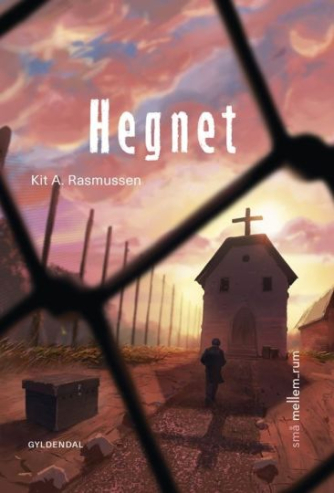 Kit A. Rasmussen: Hegnet