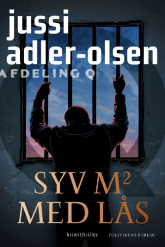 Jussi Adler-Olsen: Syv kvadratmeter med lås : krimithriller