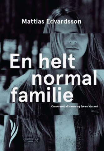 Mattias Edvardsson (f. 1977): En helt normal familie (Læselyst)
