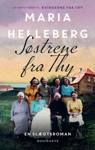Maria Helleberg: Søstrene fra Thy : roman