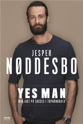 Jesper Nøddesbo: Yes man : min jagt på succes i tophåndbold