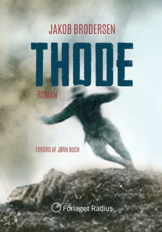 Jakob Brodersen: Thode : roman