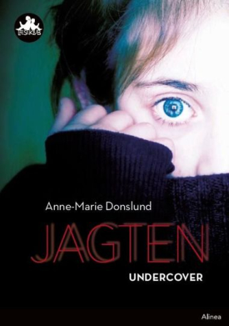 Anne-Marie Donslund: Jagten - undercover