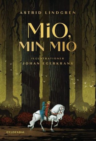 Astrid Lindgren: Mio, min Mio (Ved Kina Bodenhoff)