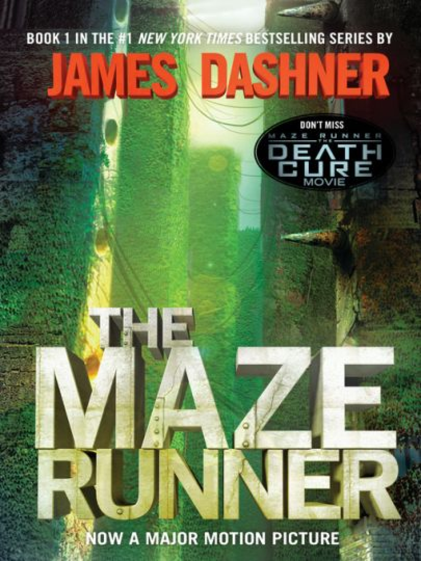 James Dashner: The Maze Runner : Book One