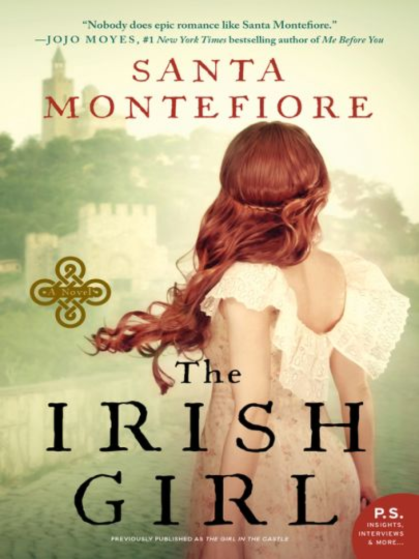 Santa Montefiore: The Irish Girl : A Novel
