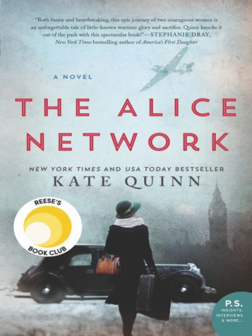Kate Quinn: The Alice Network : A Reese's Book Club Pick