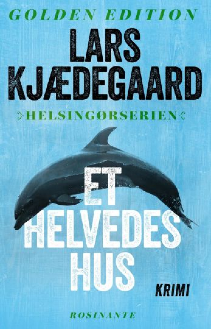 Lars Kjædegaard: Et helvedes hus : spændingsroman