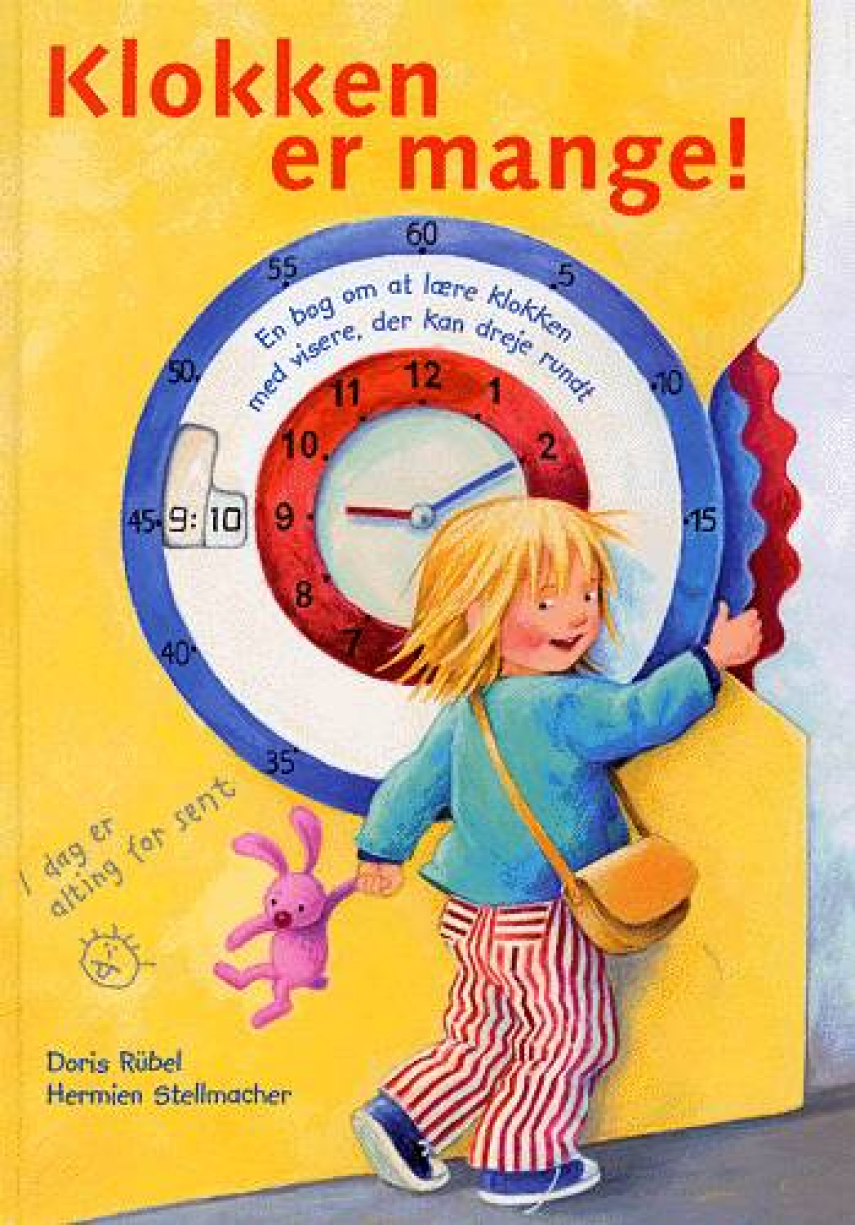 : Klokken er mange! : en bog om at lære klokken med visere, der kan dreje rundt