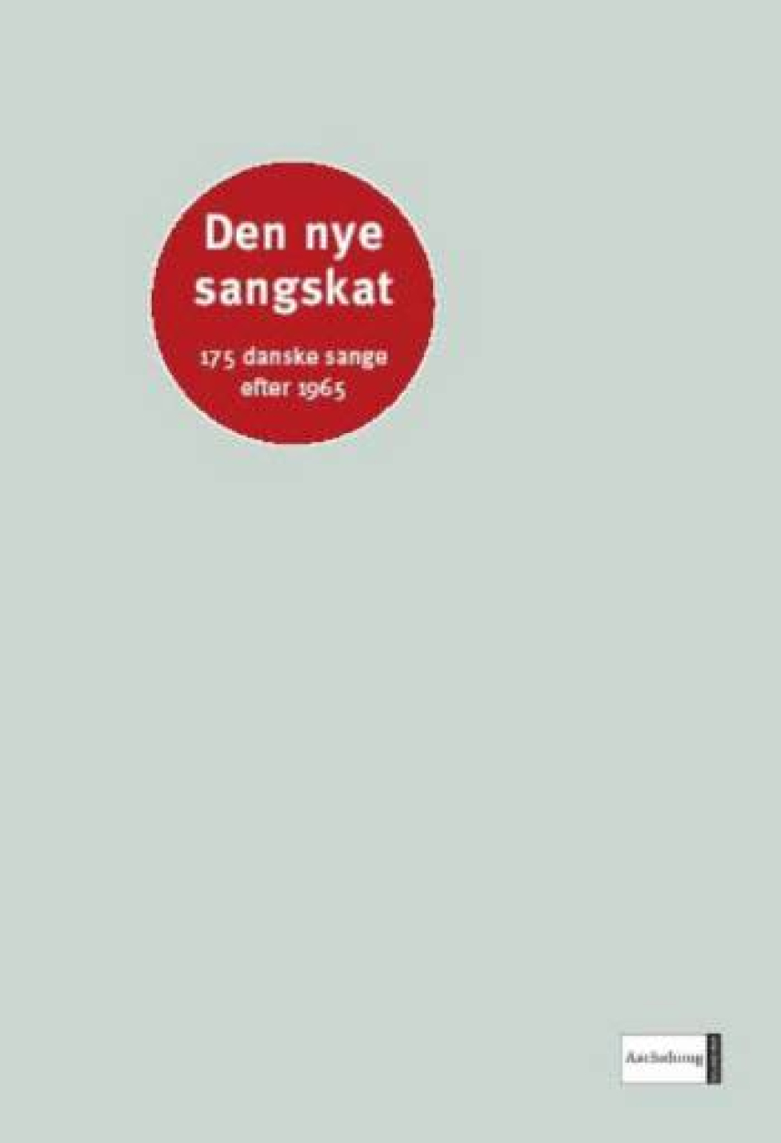 : Den nye sangskat : 175 danske sange efter 1965