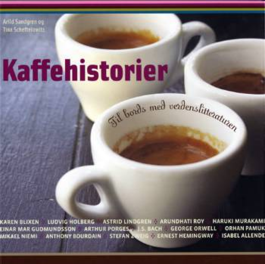 : Kaffehistorier : til bords med verdenslitteraturen