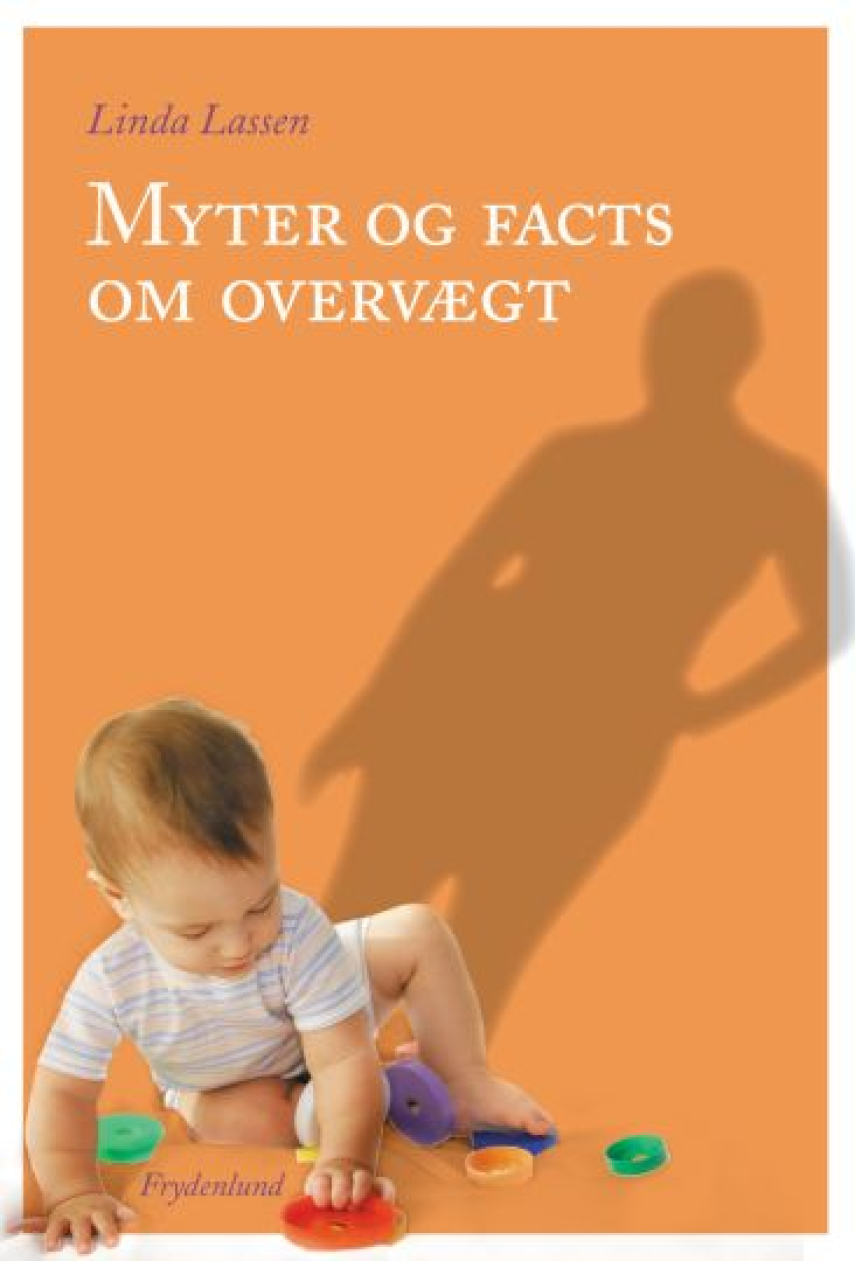 Linda Lassen (f. 1948): Myter og facts om overvægt