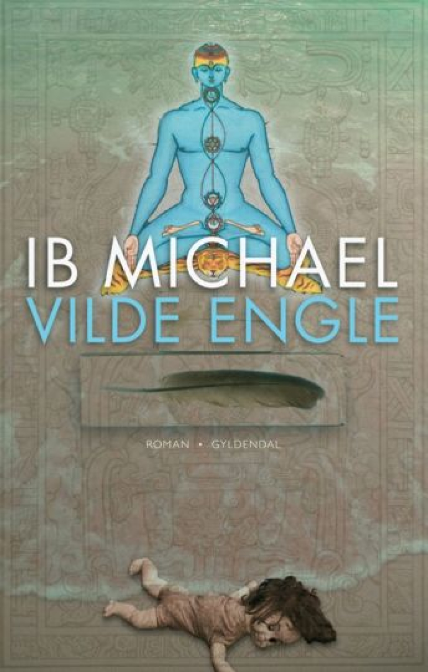 Ib Michael: Vilde engle : roman
