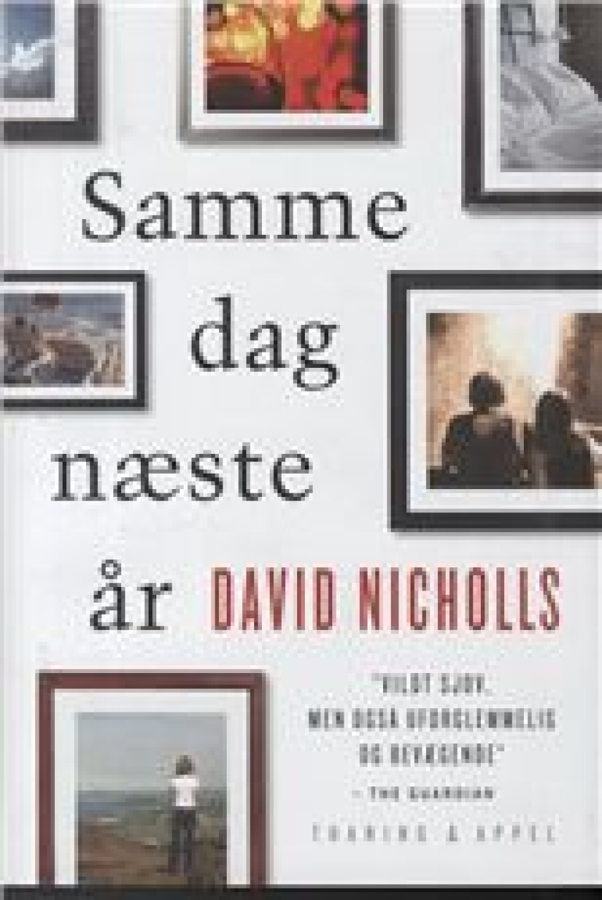David Nicholls: Samme dag næste år : roman