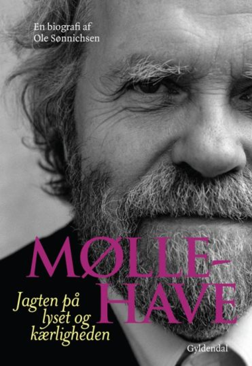 Ole Sønnichsen: Møllehave : jagten på lyset og kærligheden : biografi