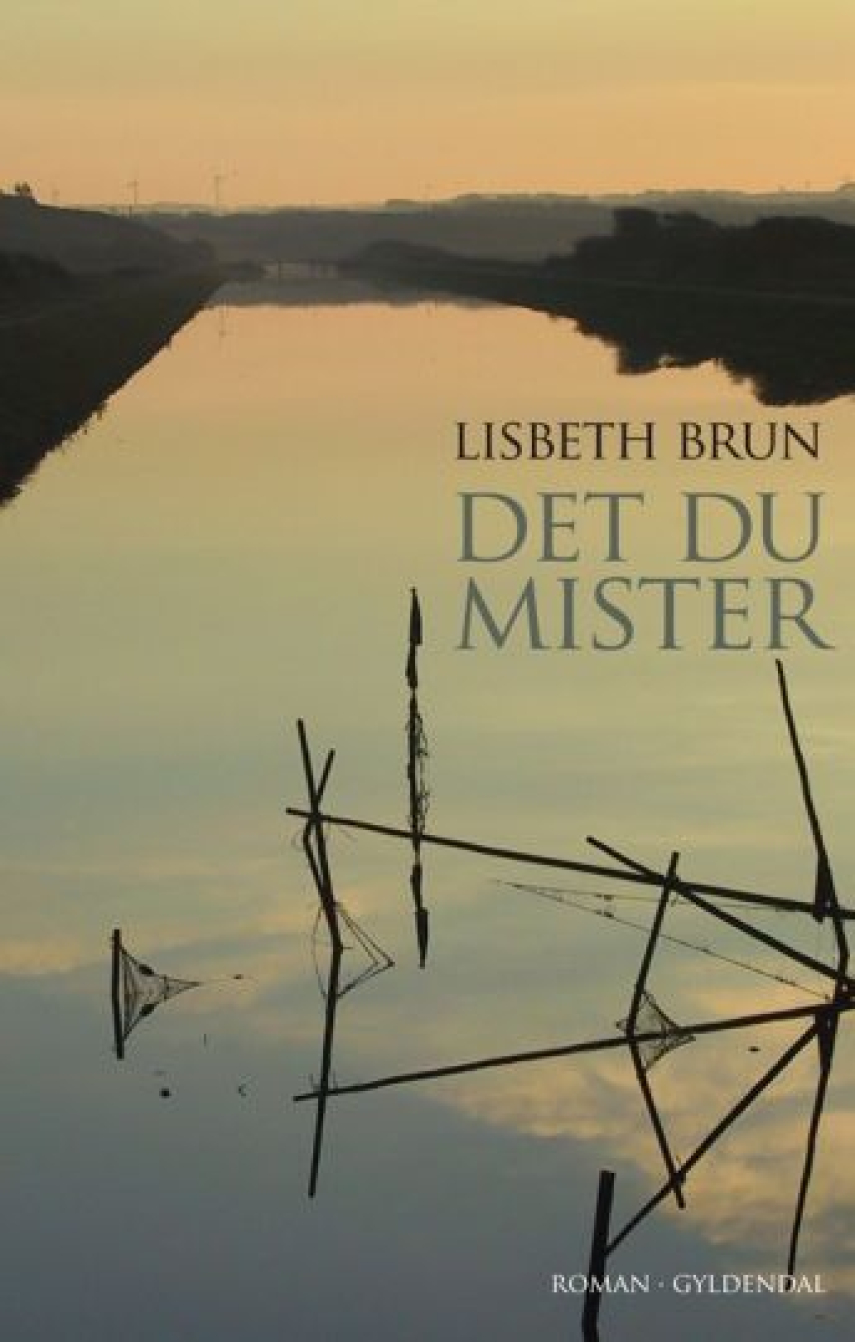 Lisbeth Brun: Det du mister