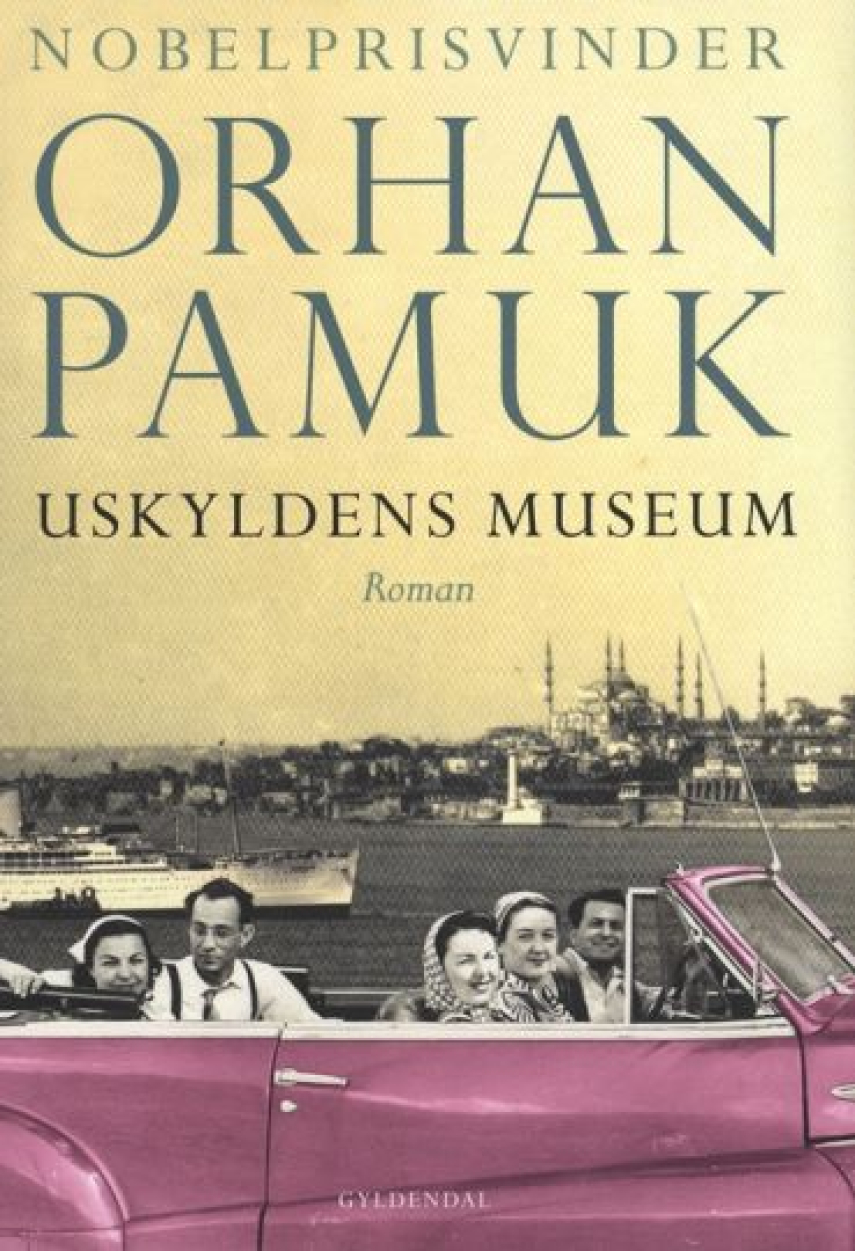 Orhan Pamuk: Uskyldens museum : roman