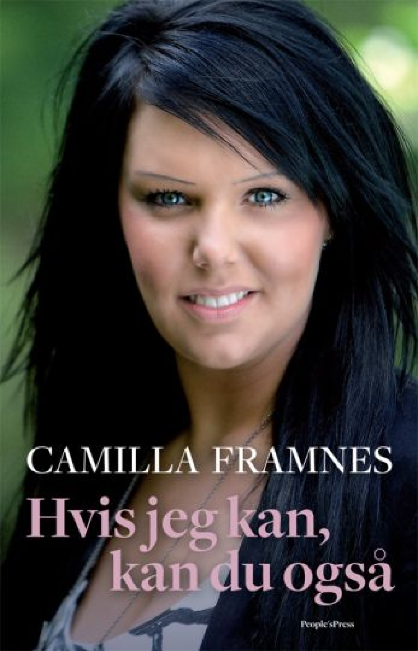 Camilla Framnes (f. 1987): Hvis jeg kan, kan du også