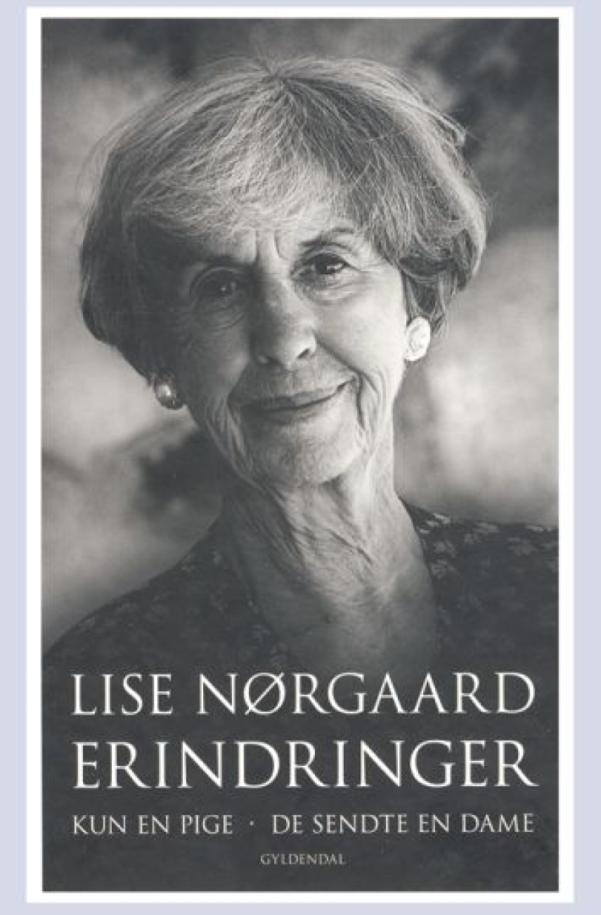 Lise Nørgaard (f. 1917): Erindringer : Kun en pige, De sendte en dame