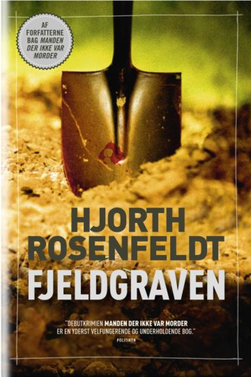Michael Hjorth (f. 1963-05-13), Hans Rosenfeldt: Fjeldgraven : kriminalroman