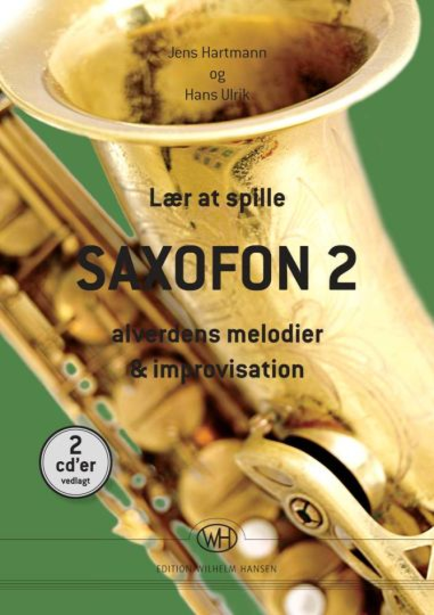 : Lær at spille saxofon 2 : alverdens melodier & improvisation