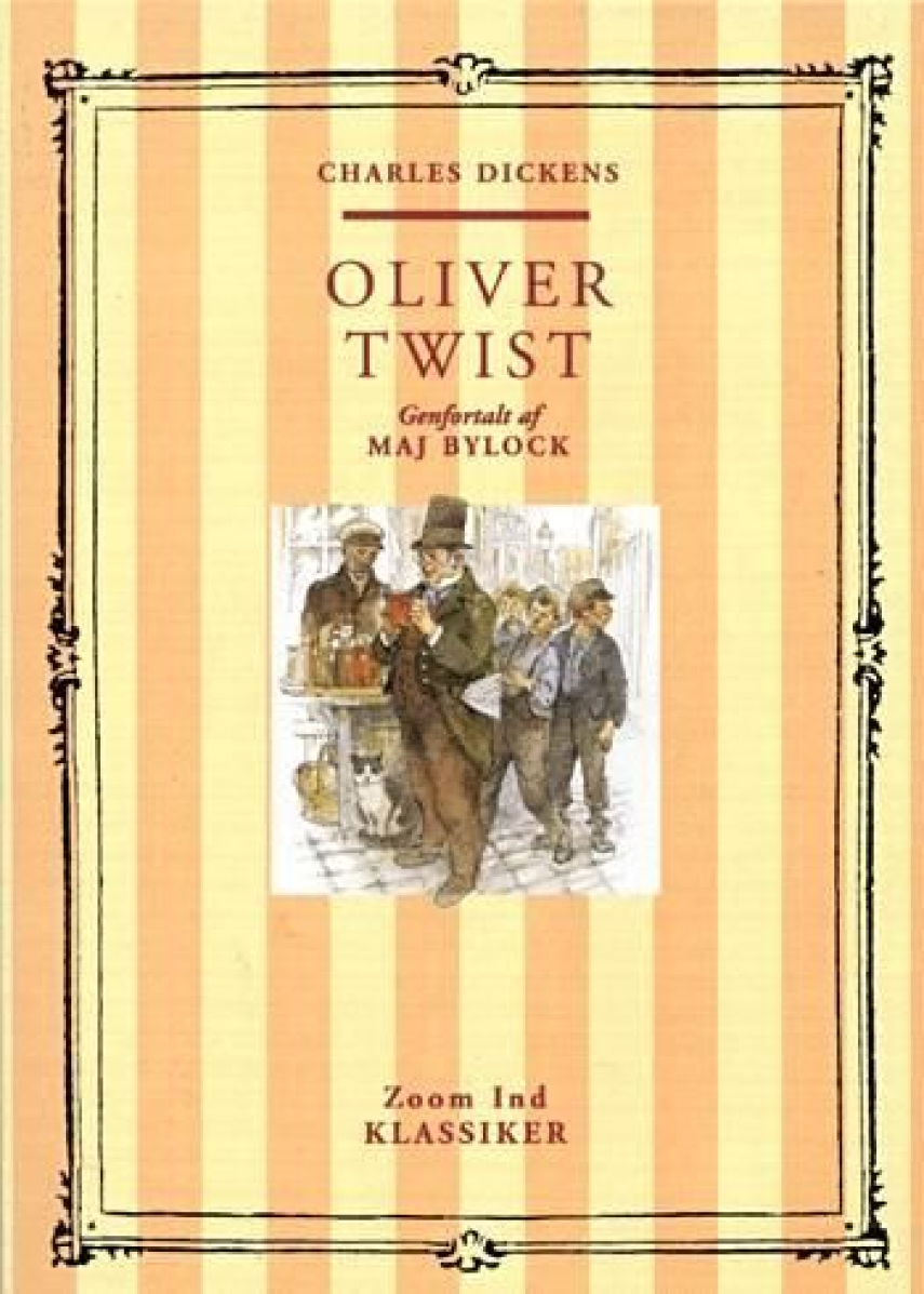Charles Dickens: Oliver Twist (Ved Maj Bylock)