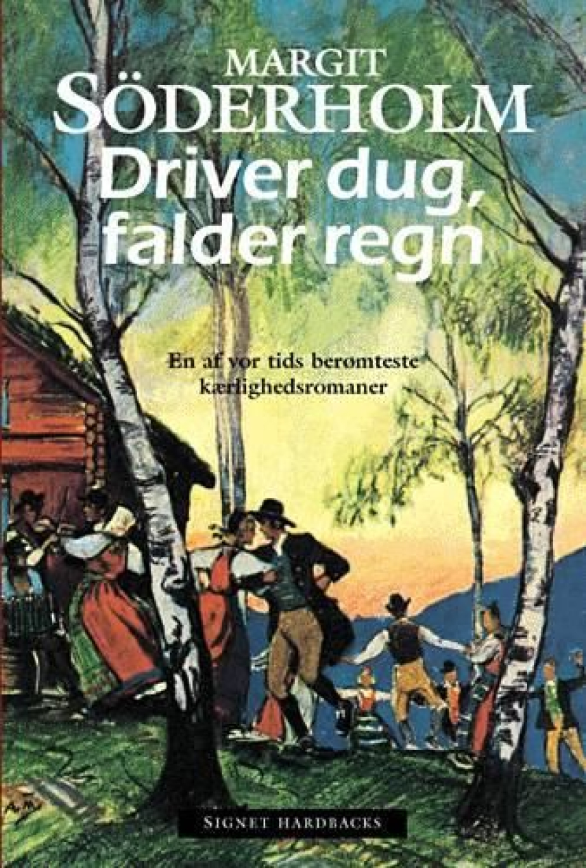 Margit Söderholm: Driver dug, falder regn : roman