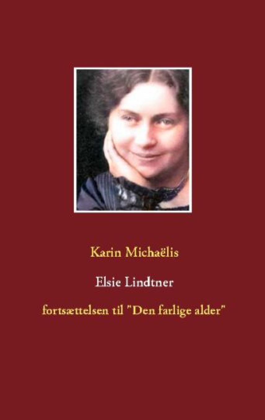 Karin Michaëlis: Elsie Lindtner