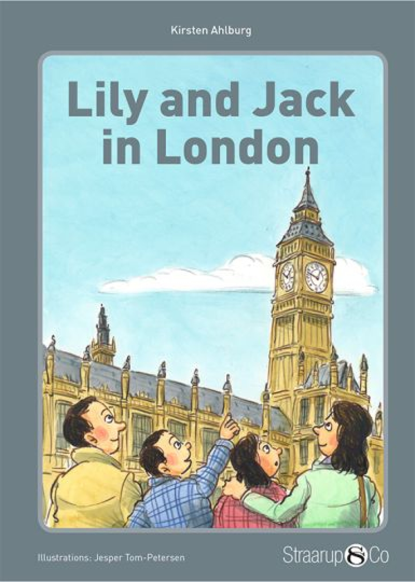 Kirsten Ahlburg: Lily and Jack in London (Uden gloser)