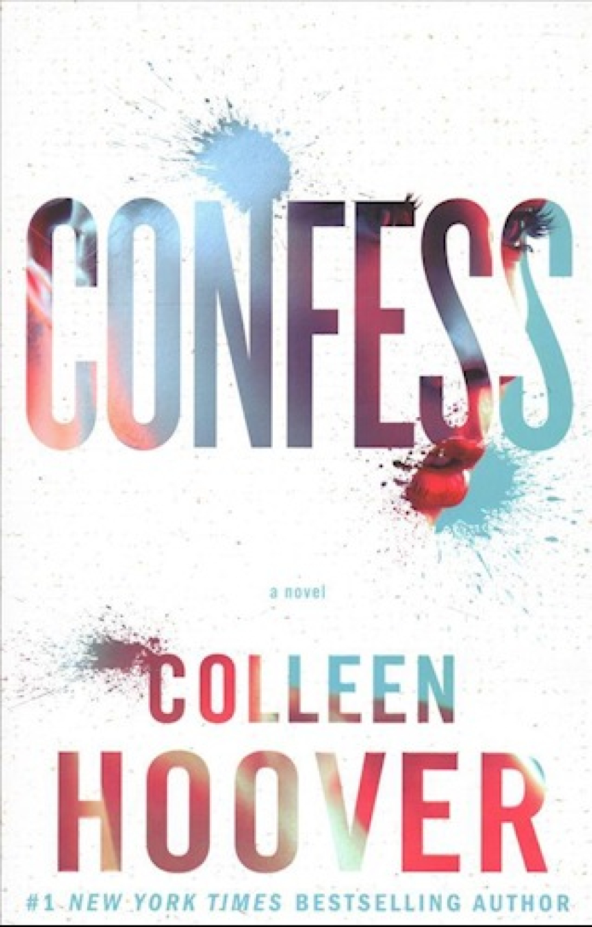 Colleen Hoover: Confess : a novel