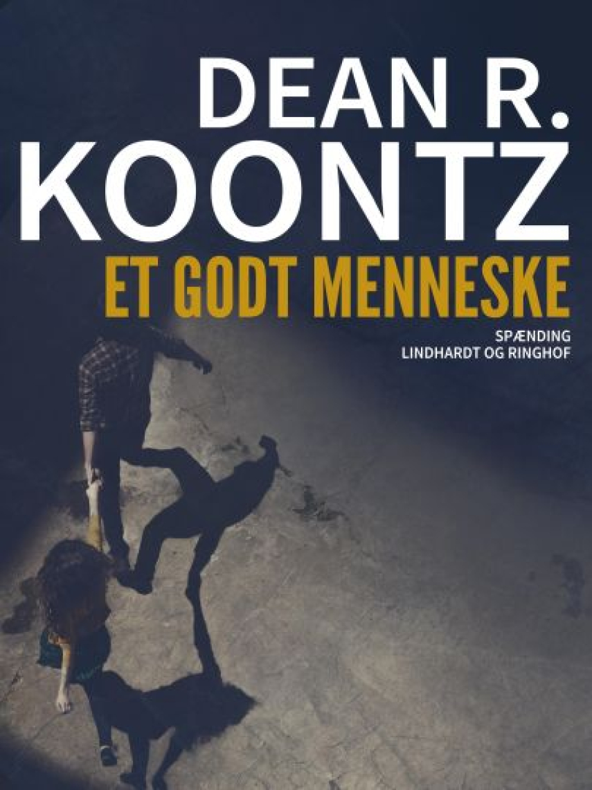 Dean R. Koontz: Et godt menneske