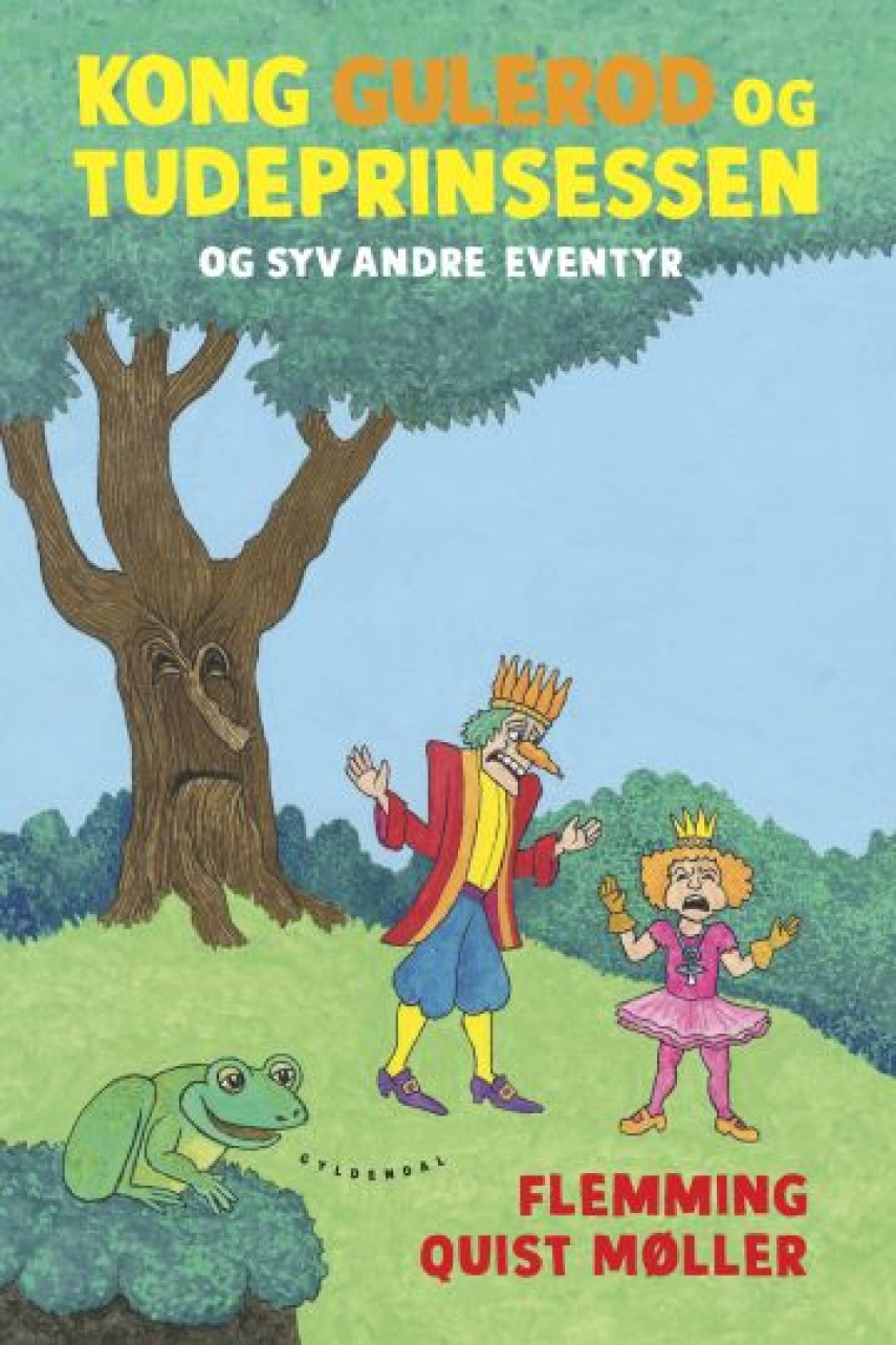 Flemming Quist Møller: Kong Gulerod og Tudeprinsessen og syv andre eventyr
