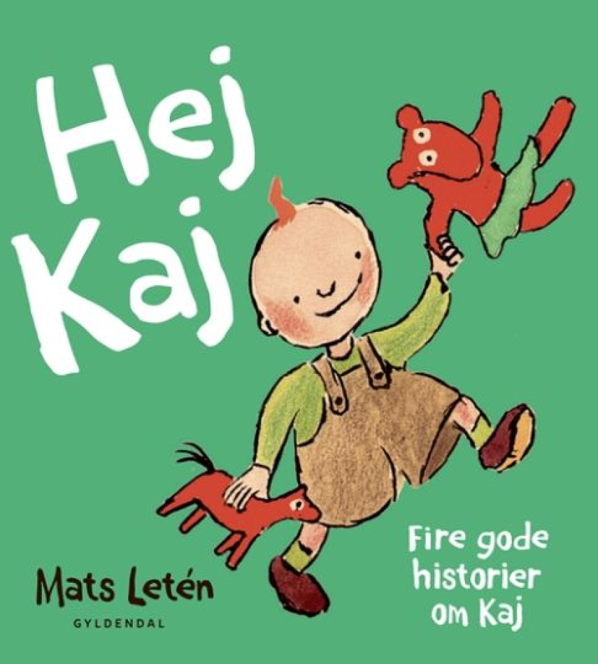 Mats Letén: Hej Kaj : fire gode historier om Kaj