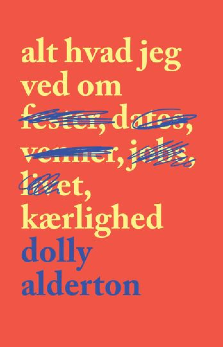 Dolly Alderton: Alt hvad jeg ved om kærlighed