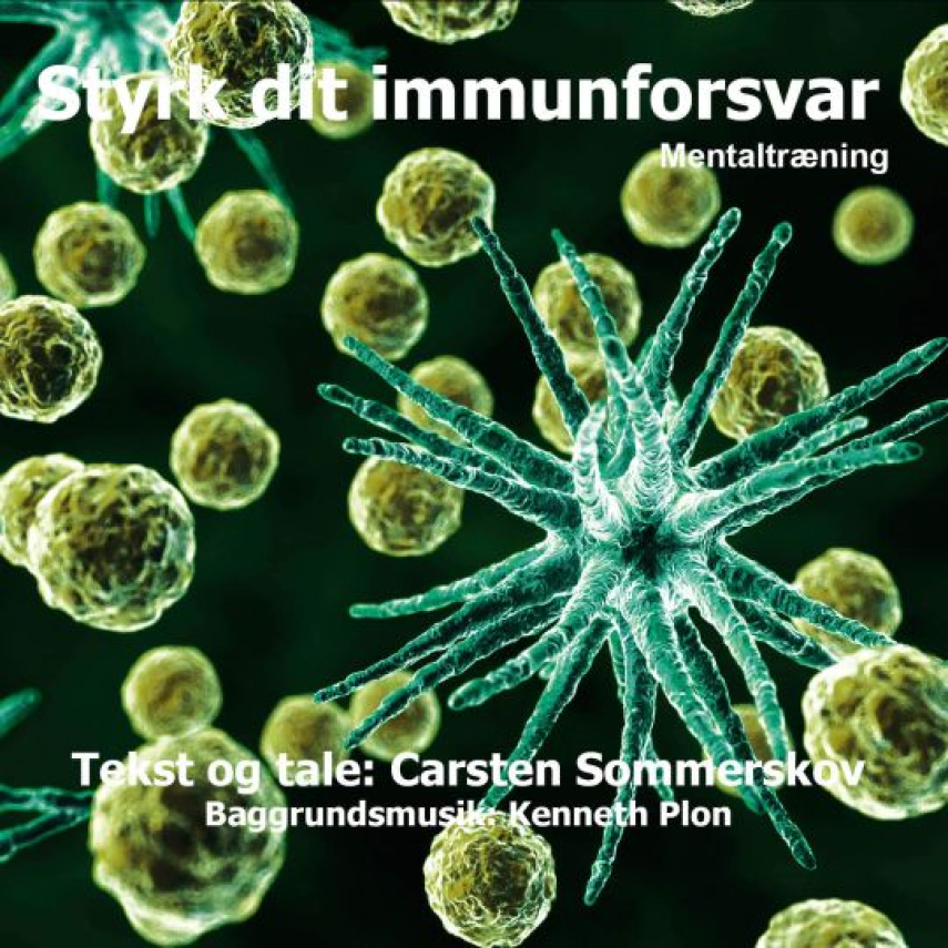 Carsten Sommerskov: Styrk dit immunforsvar