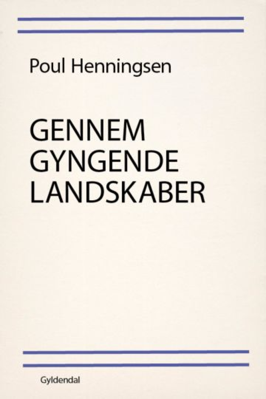 Poul Henningsen (f. 1894): Gennem gyngende landskaber