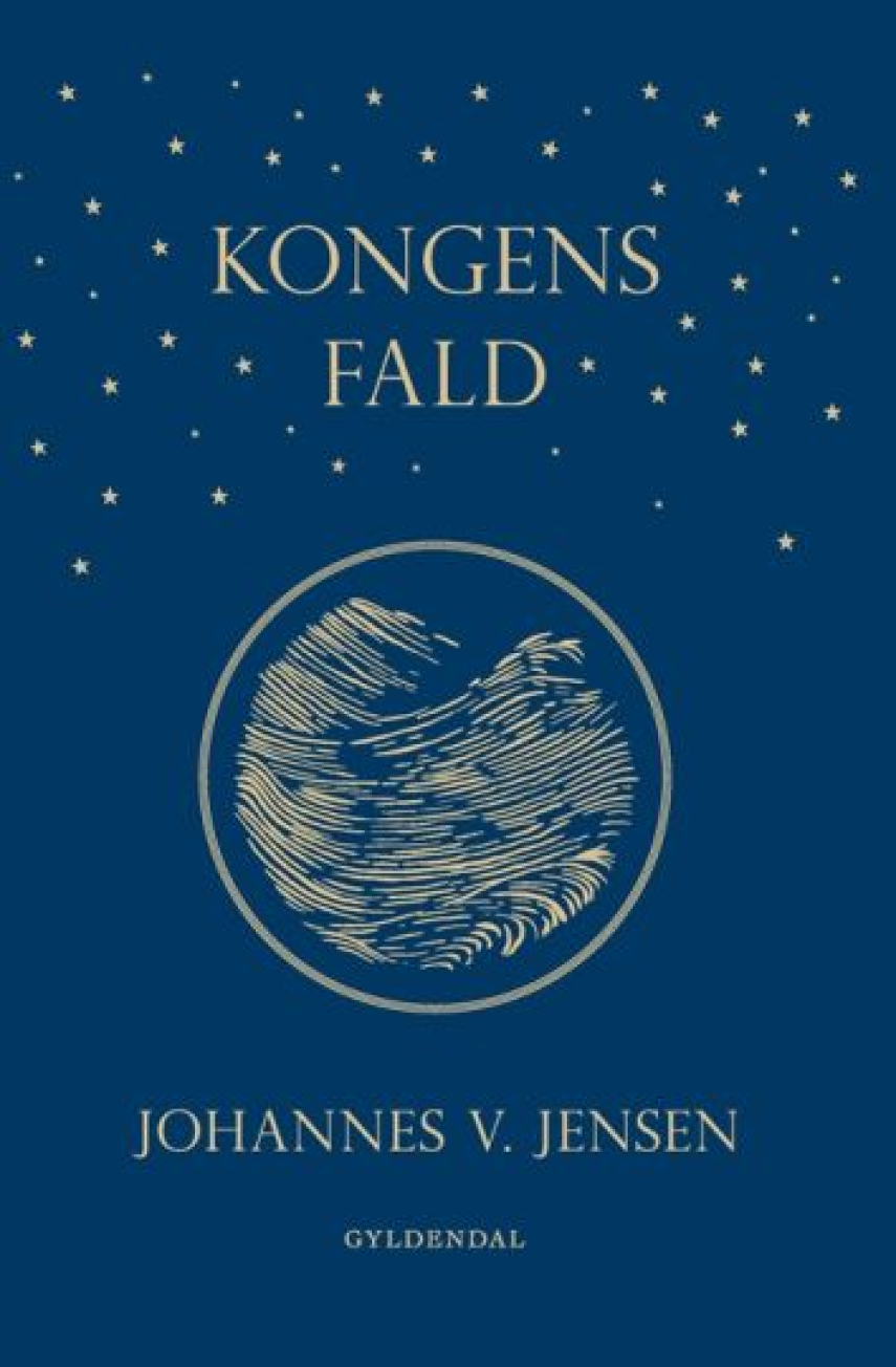 Johannes V. Jensen (f. 1873): Kongens Fald (Ved Niels Birger Wamberg)