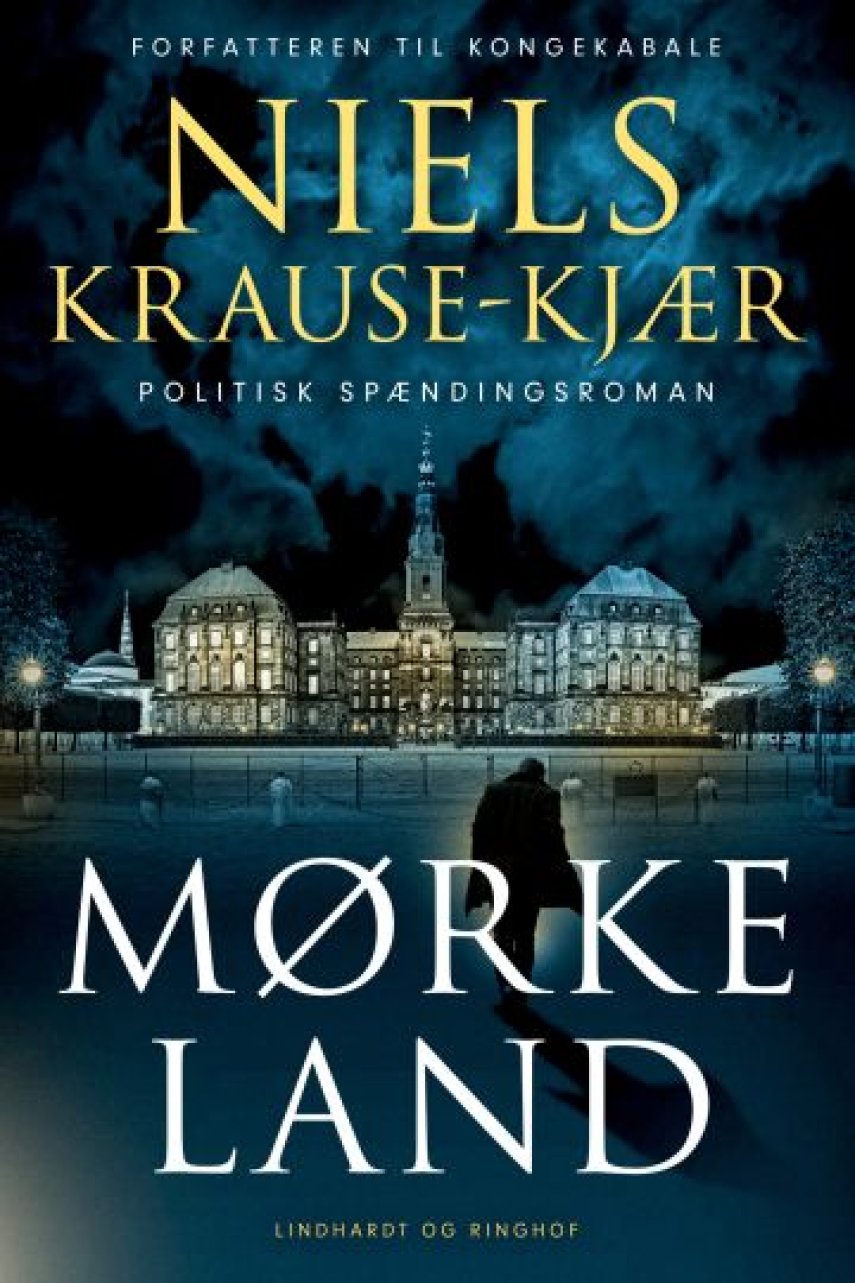 Niels Krause-Kjær: Mørkeland : politisk spændingsroman