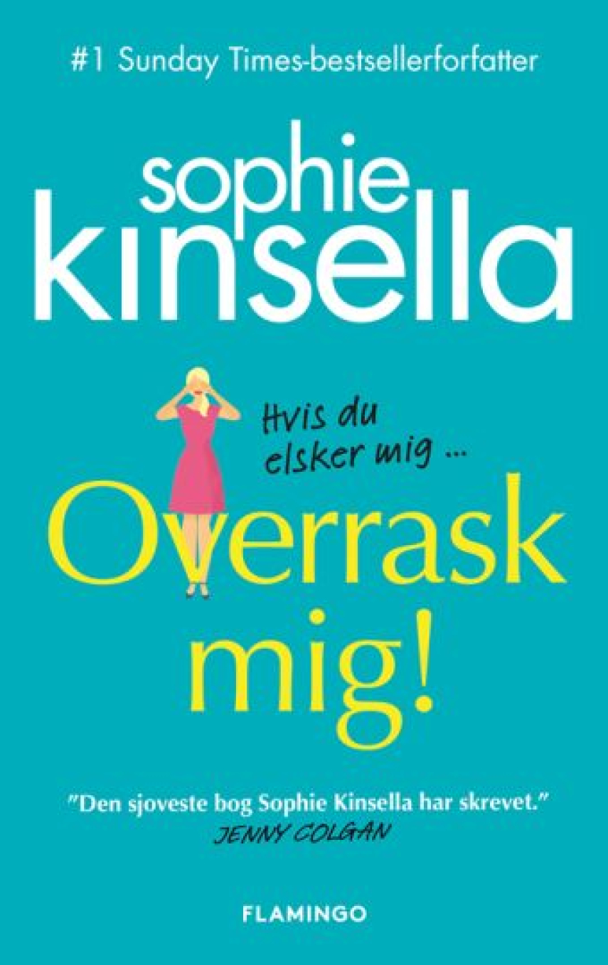 Sophie Kinsella: Overrask mig! : roman