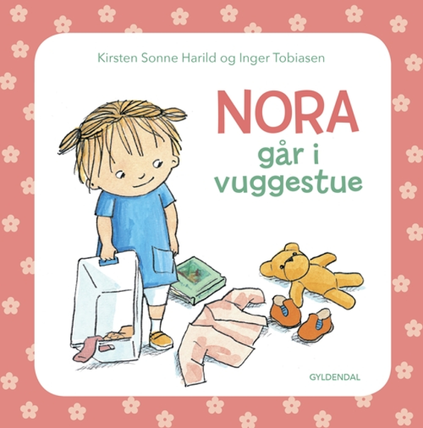 Kirsten Sonne Harild, Inger Tobiasen: Nora går i vuggestue