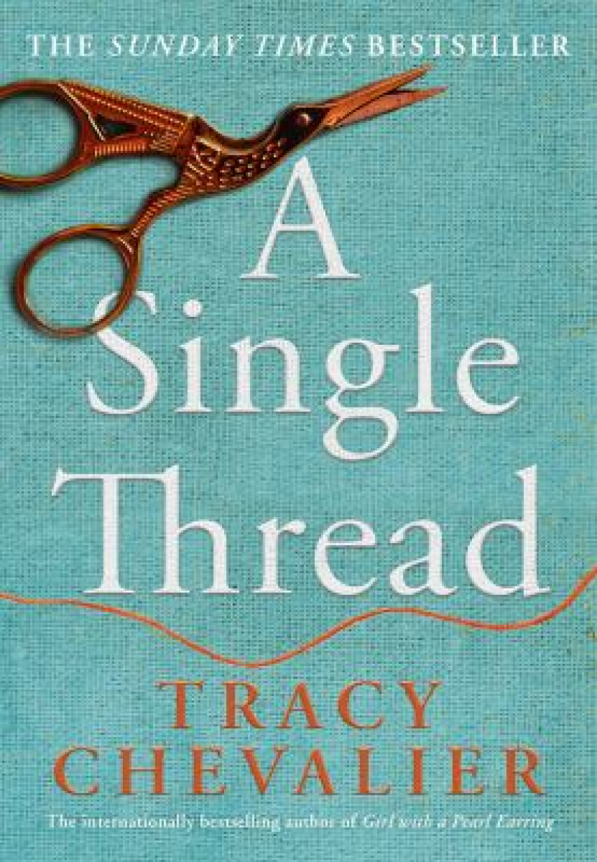 Tracy Chevalier: A single thread
