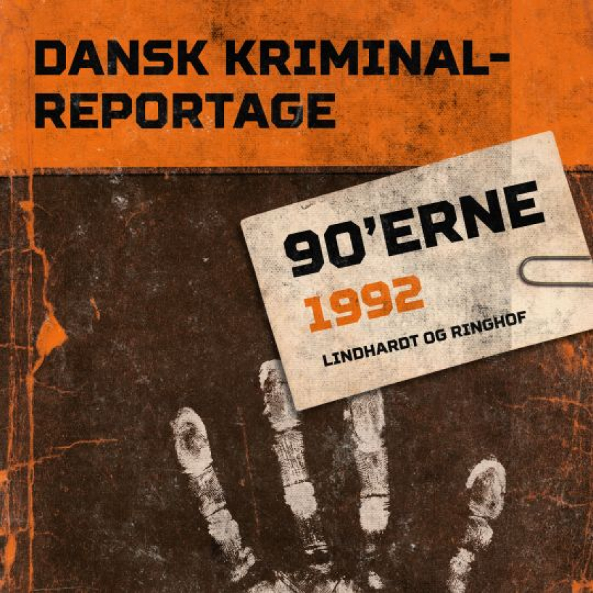 : Dansk kriminalreportage. Årgang 1992