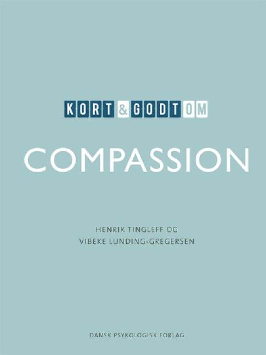 Henrik Tingleff, Vibeke Lunding-Gregersen: Kort & godt om compassion