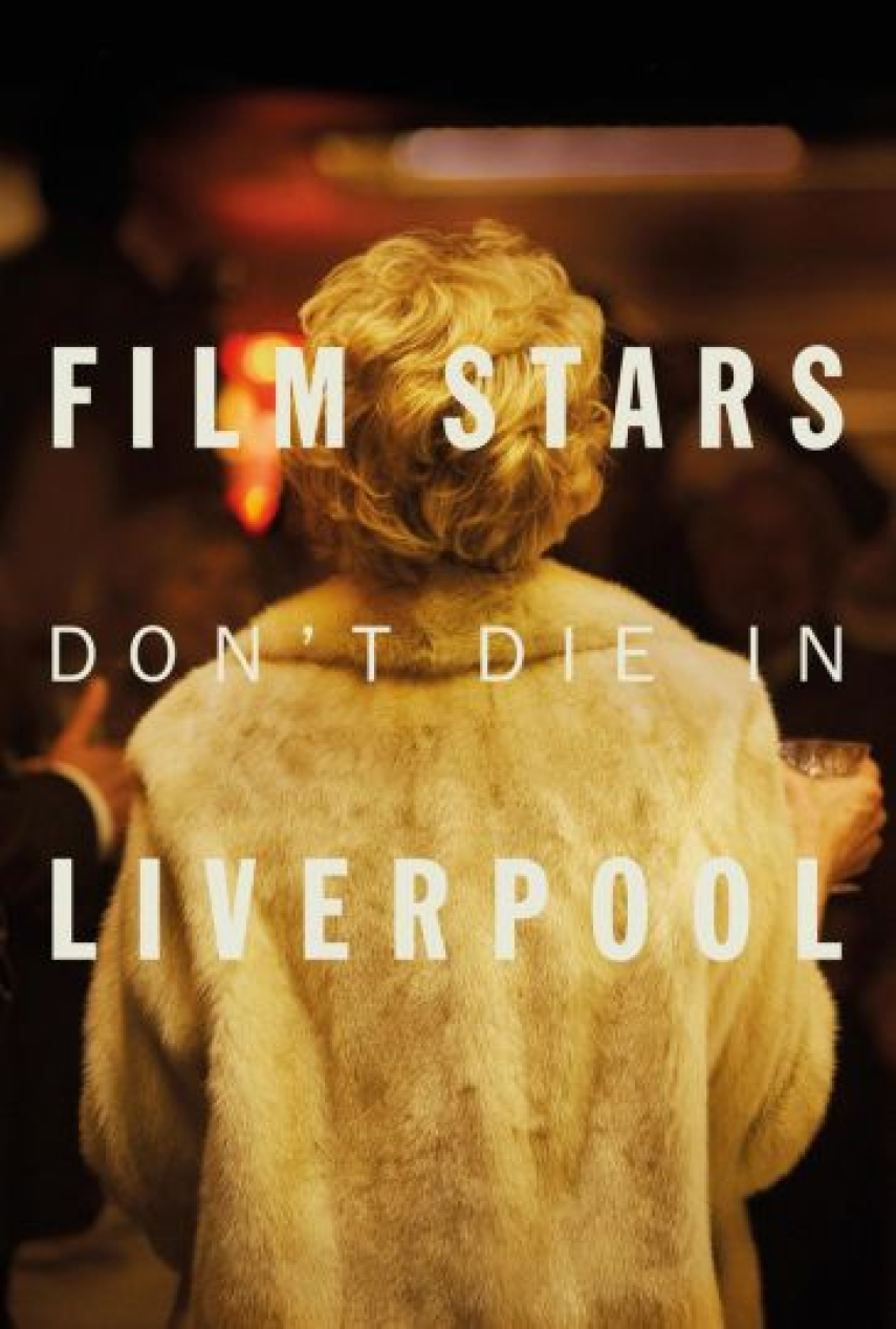 Urszula Pontikos, Matt Greenhalgh, Paul McGuigan: Film stars don't die in Liverpool
