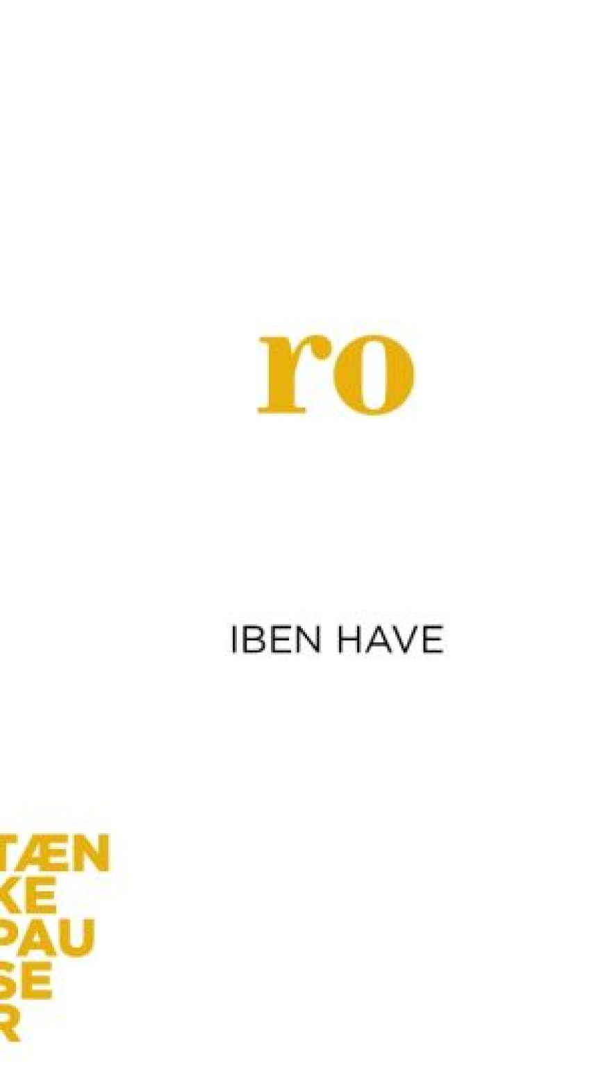 Iben Have: Ro