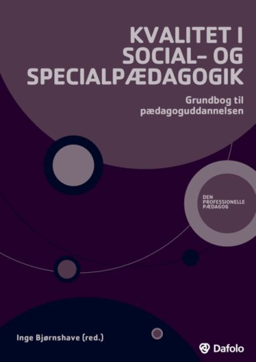 : Kvalitet i social- og specialpædagogik : grundbog til pædagoguddannelsen