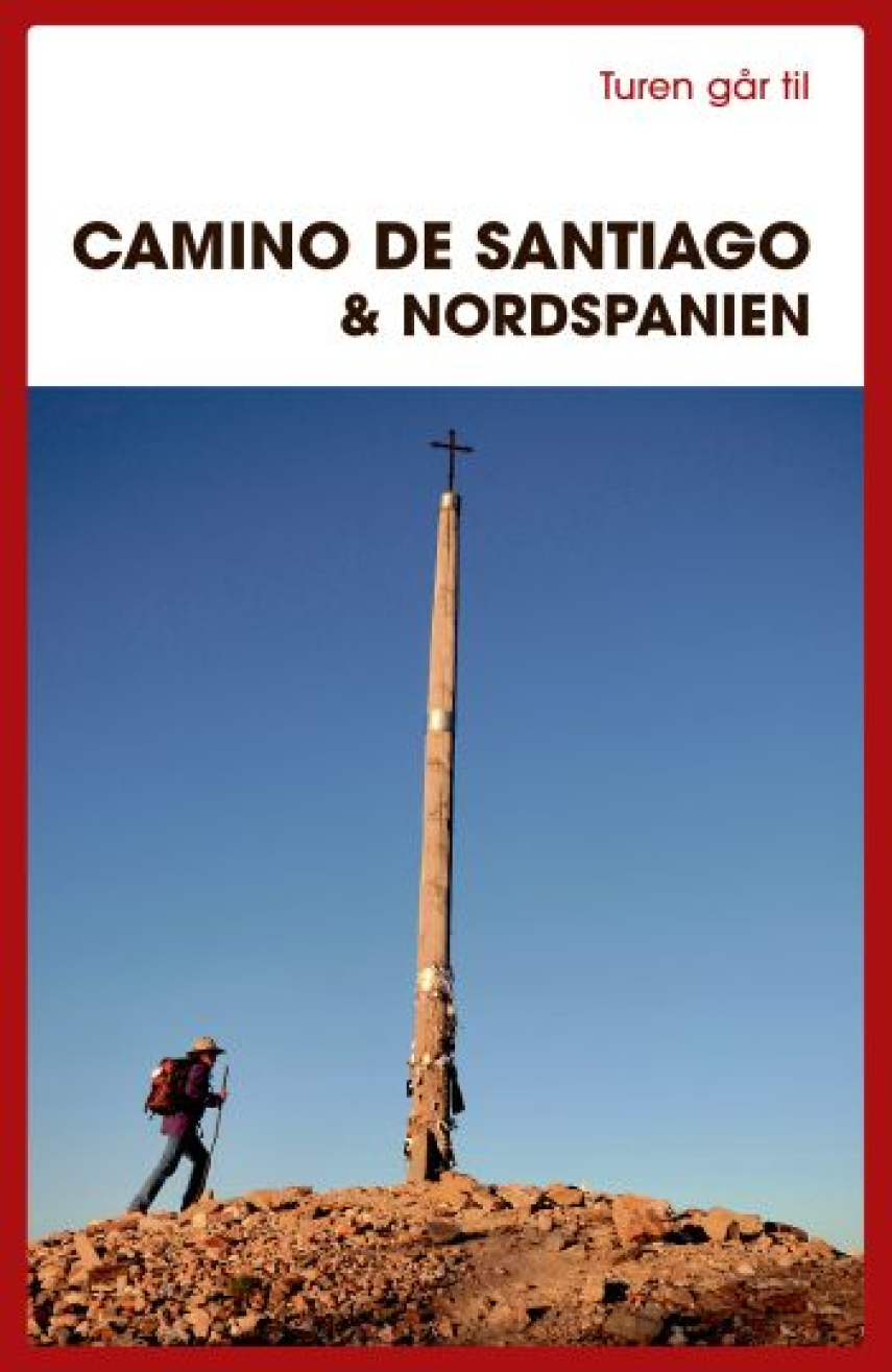 Gitte Holtze, Ole Loumann: Turen går til Camino de Santiago & Nordspanien